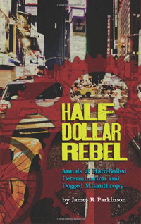 Half Dollar Rebel by James Parkinson