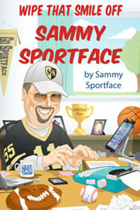 Wipe That Smile Off Sammy Sportface by Sammy Sportface